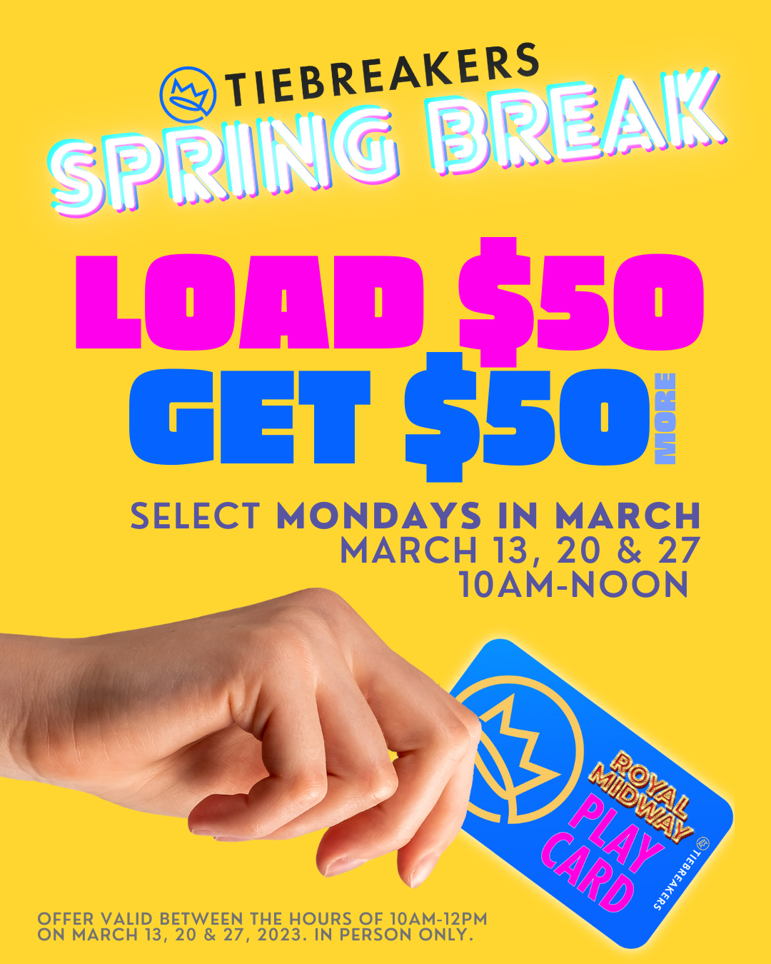 Tiebreakers Spring Break Doorbuster